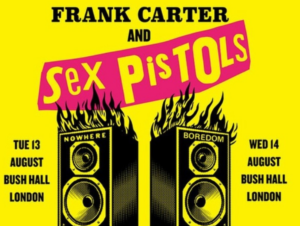 Flyer dos shows que o Sex Pistols, com Frank Carter, realizará em Londres